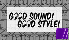 Load image into Gallery viewer, Good Sound! Good Style! Stack Diecut