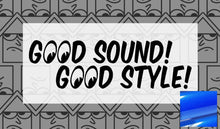 Load image into Gallery viewer, Good Sound! Good Style! Stack Diecut