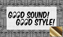 Load image into Gallery viewer, Good Sound! Good Style! Stack Diecut
