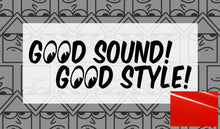 Load image into Gallery viewer, Good Sound! Good Style! Stack Diecut