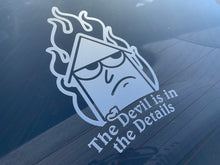 Load image into Gallery viewer, The Devil Is In The Details Diecut