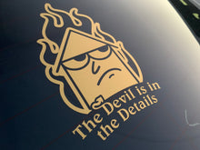 Load image into Gallery viewer, The Devil Is In The Details Diecut Sticker
