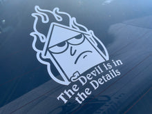 Load image into Gallery viewer, The Devil Is In The Details Diecut Sticker
