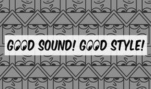 Load image into Gallery viewer, Good Sound! Good Style! Large Diecut Banner
