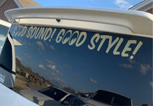 Load image into Gallery viewer, Good Sound! Good Style! Large Diecut Banner
